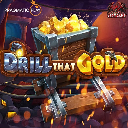 Drill that Gold